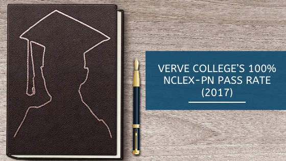 Verve College’s 100% NCLEX-PN Pass Rate (2017)