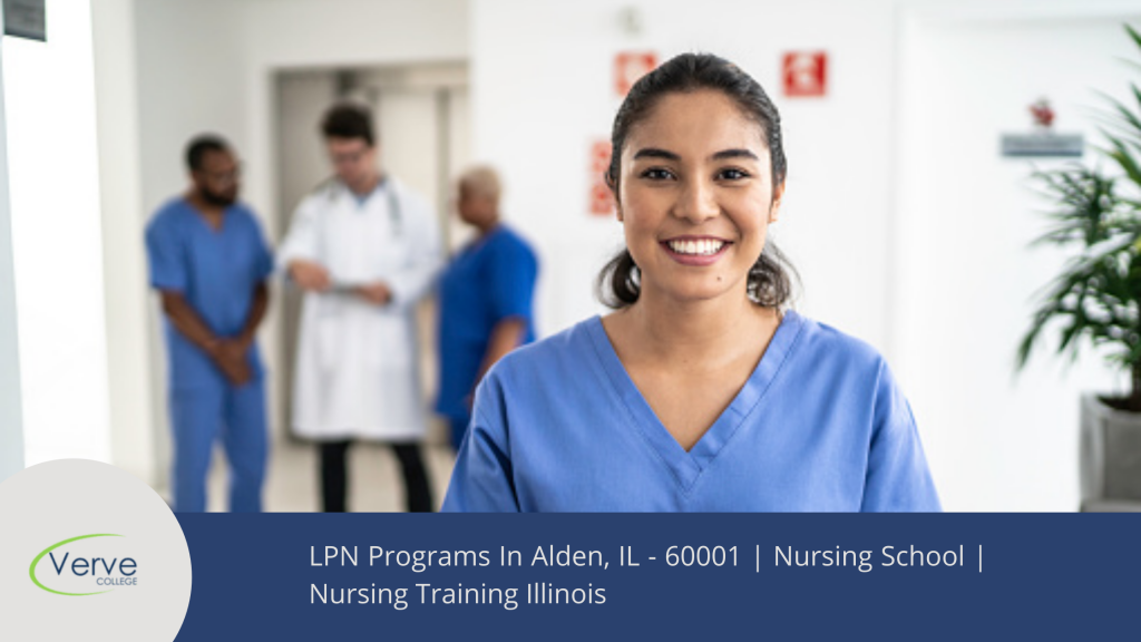 LPN Programs In Alden, IL - 60001 _ Nursing School _ Nursing Training Illinois