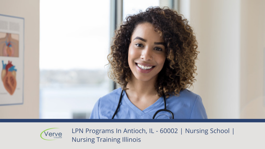 LPN Programs In Antioch, IL - 60002 _ Nursing School _ Nursing Training Illinois