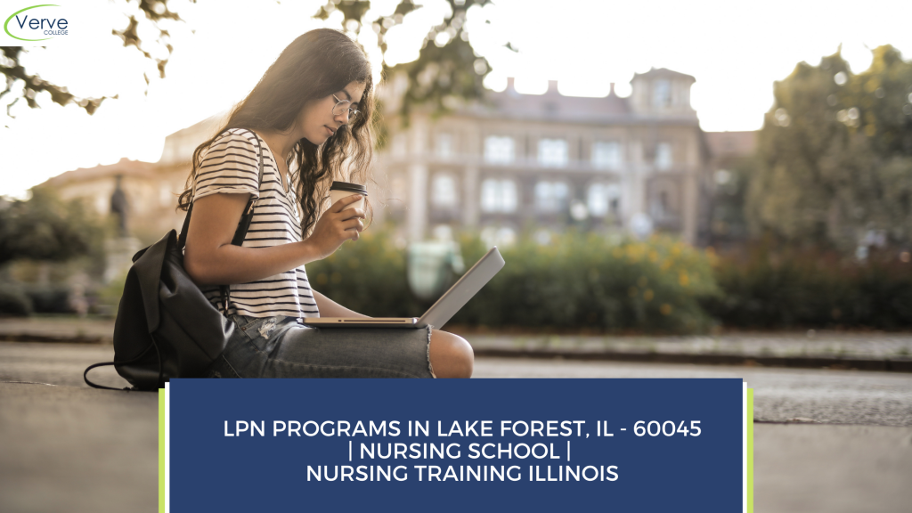 LPN Programs in Lake Forest, IL - 60045 _ Nursing School _ Nursing Training Illinois