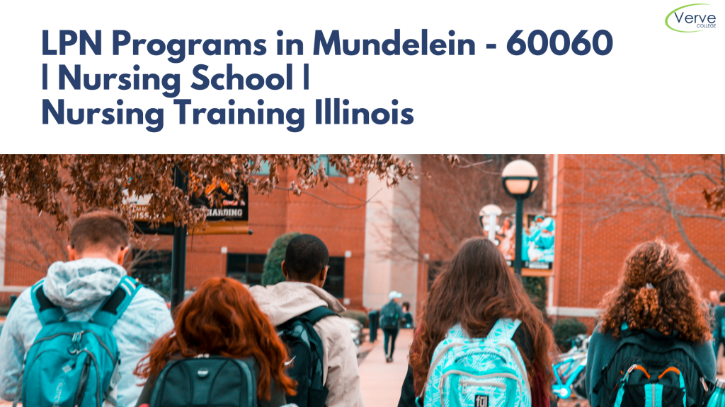 LPN Programs in Mundelein - 60060 _ Nursing School _ Nursing Training Illinois