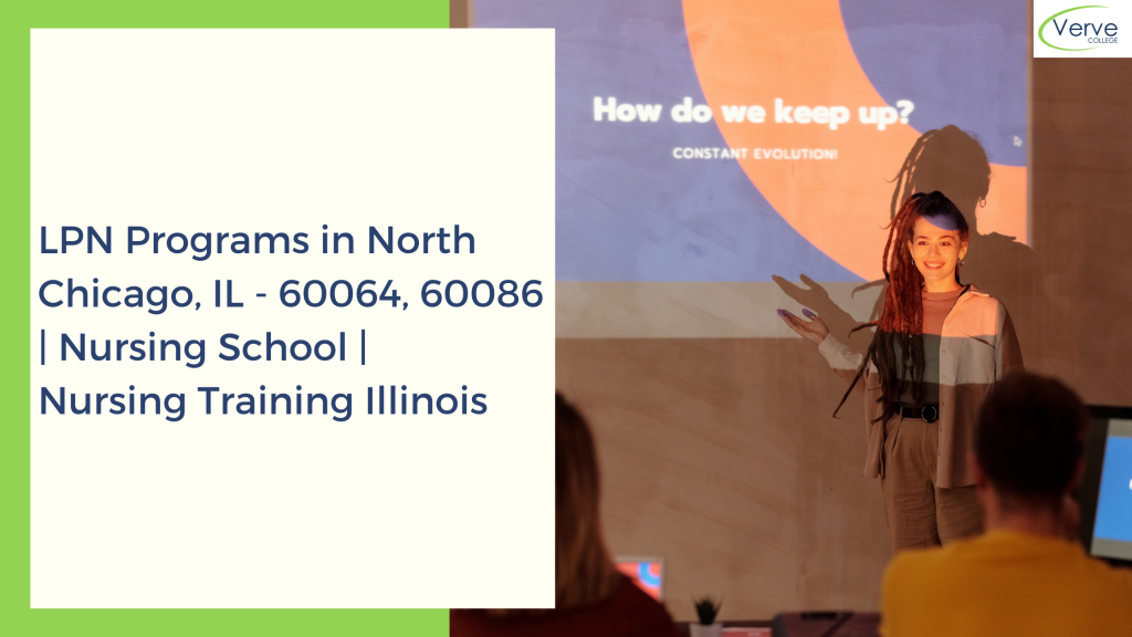 LPN Programs in North Chicago, IL - 60064, 60086 _ Nursing School _ Nursing Training Illinois