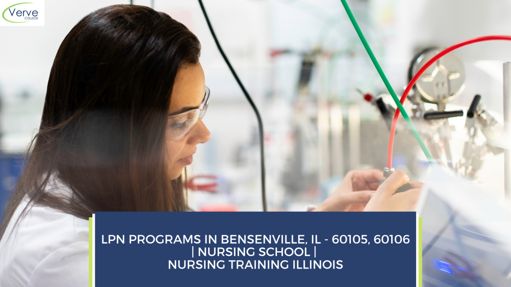 LPN Programs in Bensenville, IL - 60105, 60106 Nursing School Nursing Training Illinois