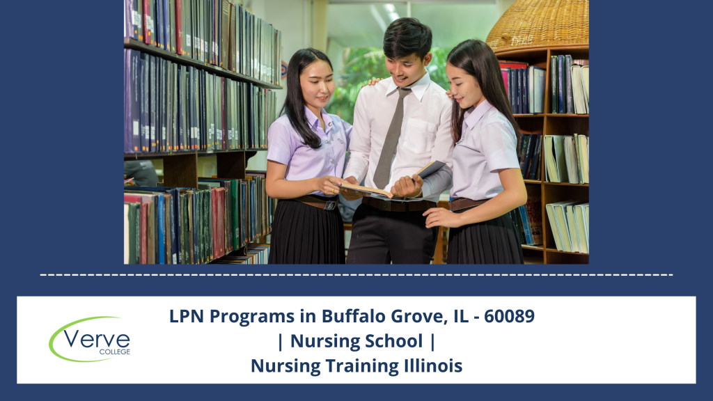 LPN Programs in Buffalo Grove, IL - 60089 Nursing School Nursing Training Illinois