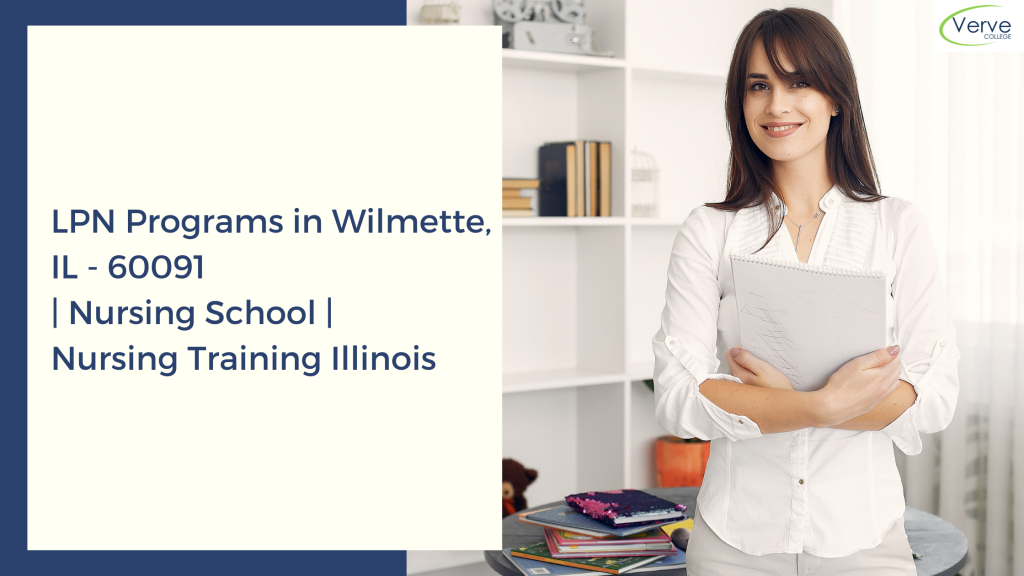 LPN Programs in Wilmette, IL - 60091 Nursing School Nursing Training Illinois