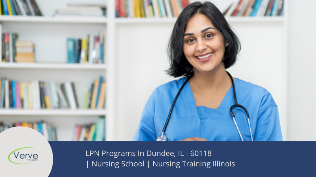 LPN Programs in Dundee, IL- 60118 Nursing School Nursing Training Illinois