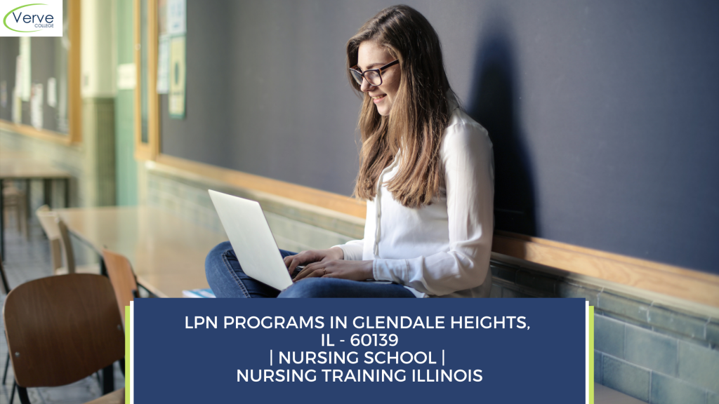 LPN Programs in Glendale Heights, IL - 60139 Nursing School Nursing Training Illinois