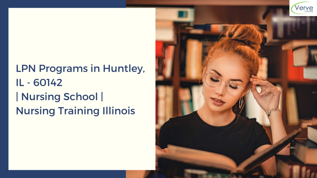LPN Programs in Huntley, IL - 60142 Nursing School Nursing Training Illinois
