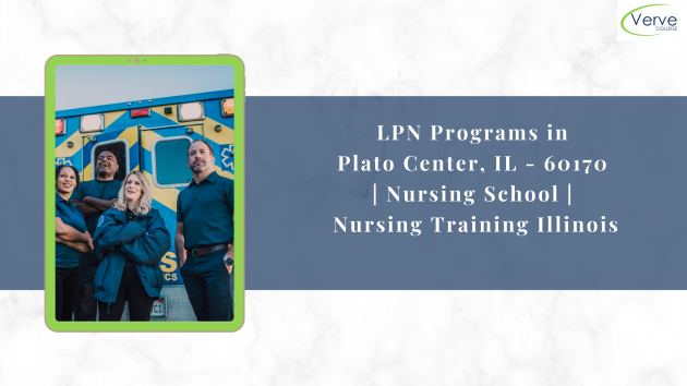 LPN Programs In Plato Center IL 60170 Nursing School Nursing 