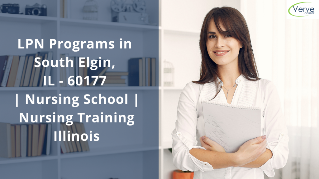 LPN Programs in South Elgin, IL - 60177 Nursing School Nursing Training Illinois
