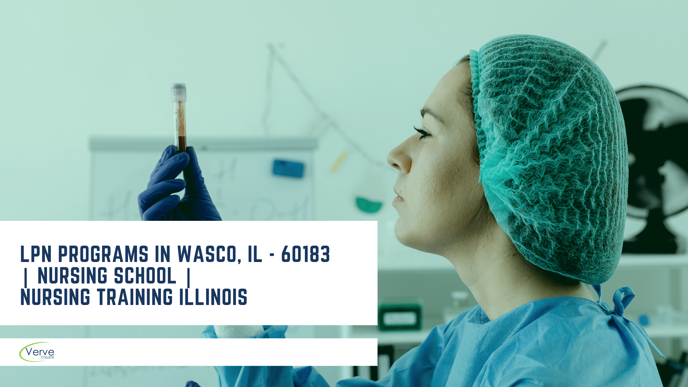 LPN Programs in Wasco, IL – 60183 | Nursing School | Nursing Training Illinois