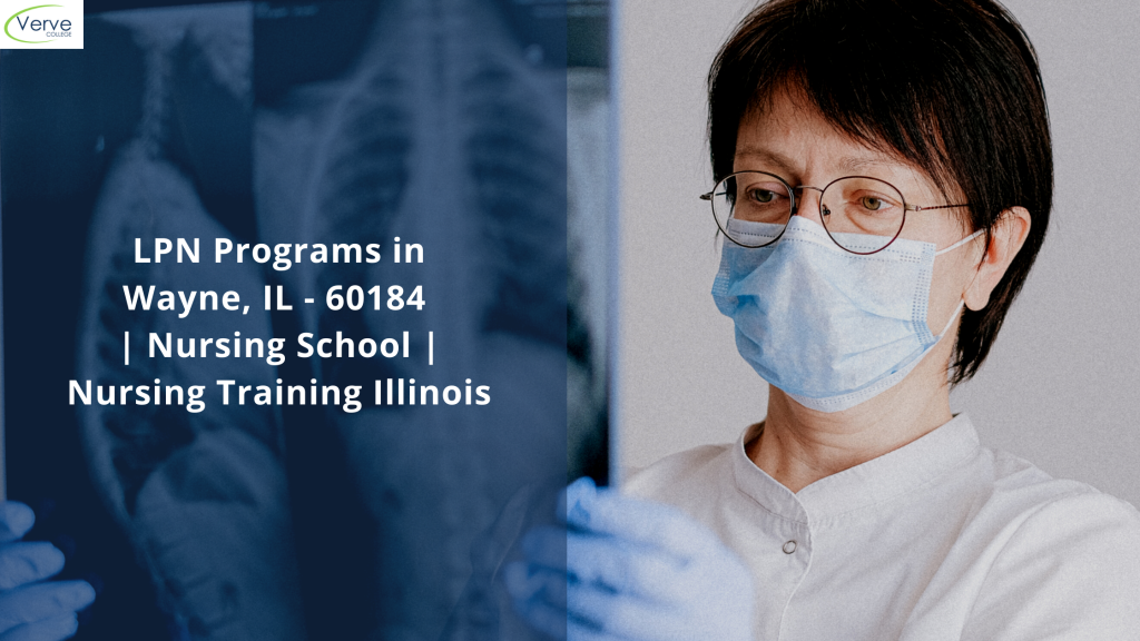 LPN Programs in Wayne, IL - 60184 Nursing School Nursing Training Illinois