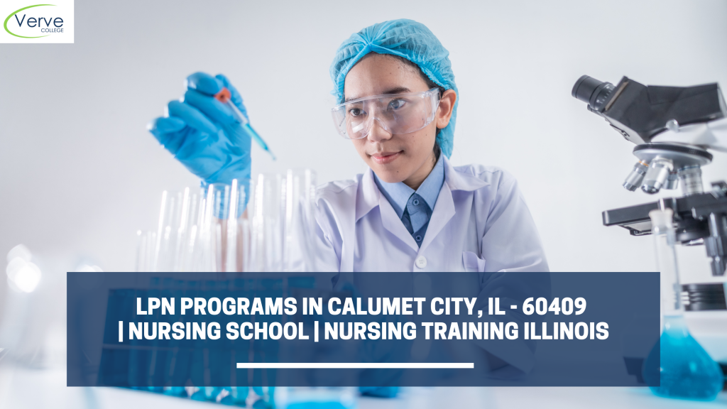 LPN Programs In Calumet City, IL - 60409 Nursing School Nursing Training Illinois