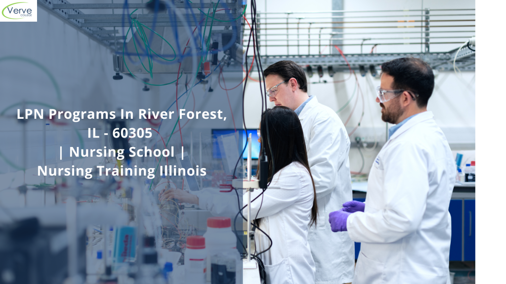 LPN Programs In River Forest, IL - 60305 Nursing School Nursing Training Illinois