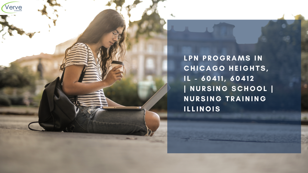 LPN Programs In Chicago Heights, IL - 60411, 60412 Nursing School Nursing Training Illinois