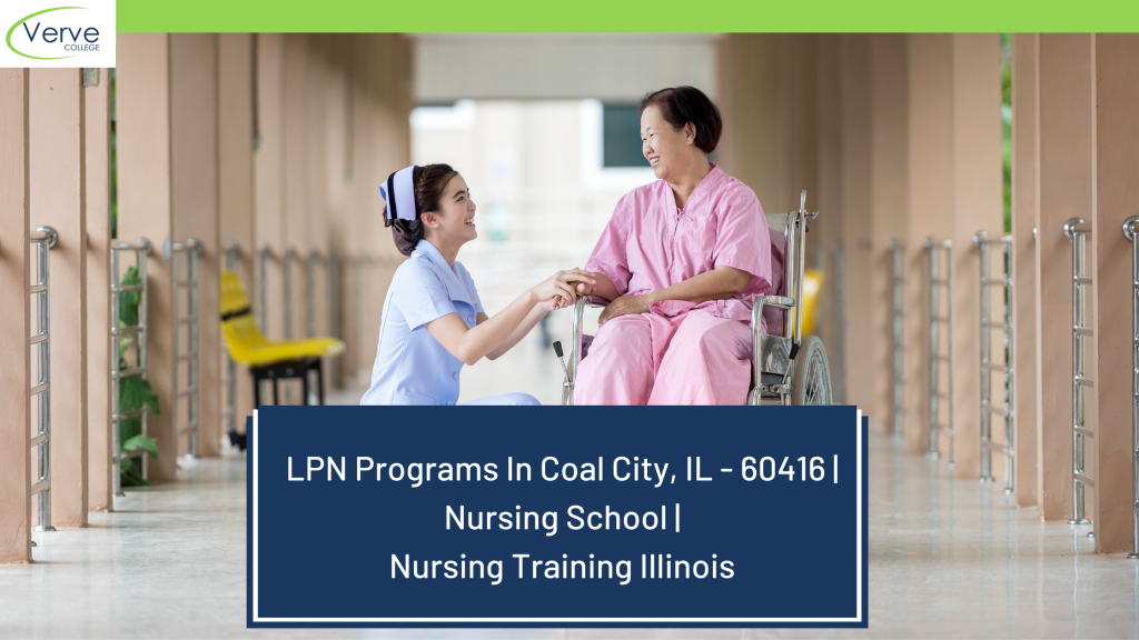 LPN Programs In Coal City, IL - 60416 Nursing School Nursing Training Illinois