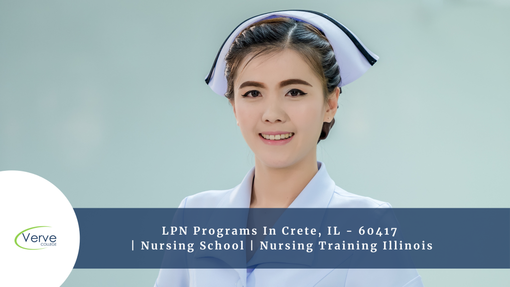 LPN Programs In Crete, IL - 60417 Nursing School Nursing Training Illinois