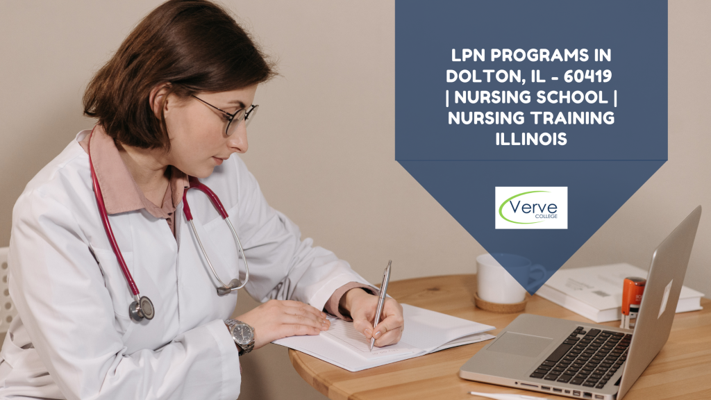 LPN Programs In Dolton, IL - 60419 Nursing School Nursing Training Illinois