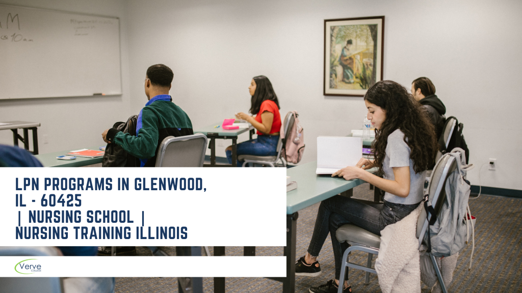 LPN Programs In Glenwood, IL - 60425 Nursing School Nursing Training Illinois