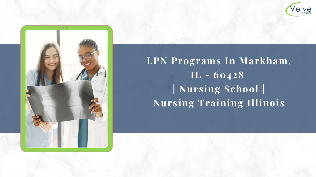 LPN Programs In Markham, IL - 60428 Nursing School Nursing Training Illinois