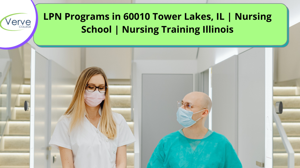 LPN Programs in 60010 Tower Lakes, IL | Practical Nurse School