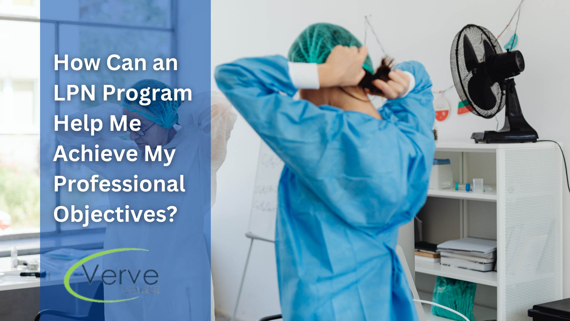 How Can an LPN Programs Help Me Achieve My Professional Objectives?