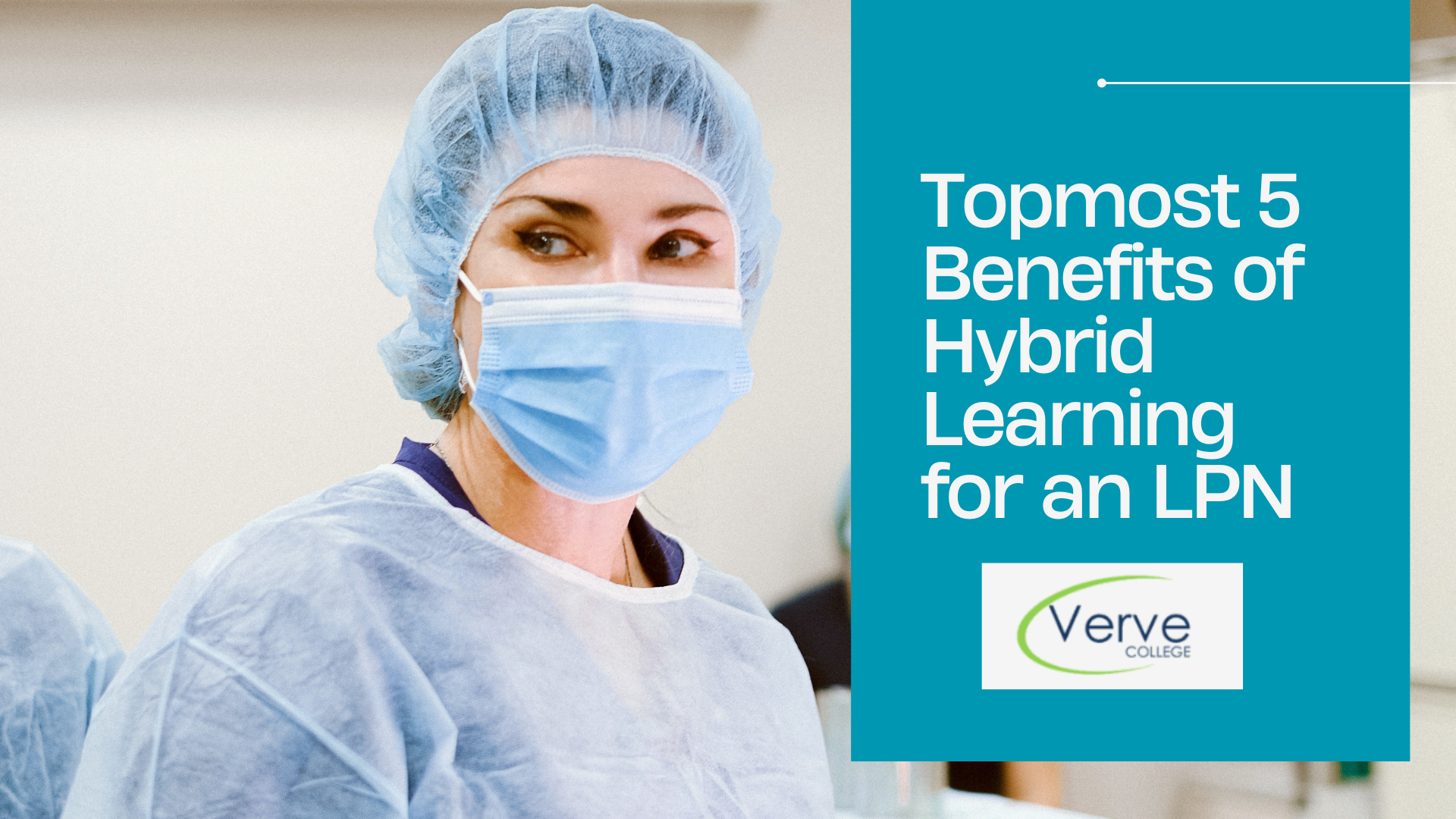 Topmost 5 Benefits of Hybrid Learning For an LPN