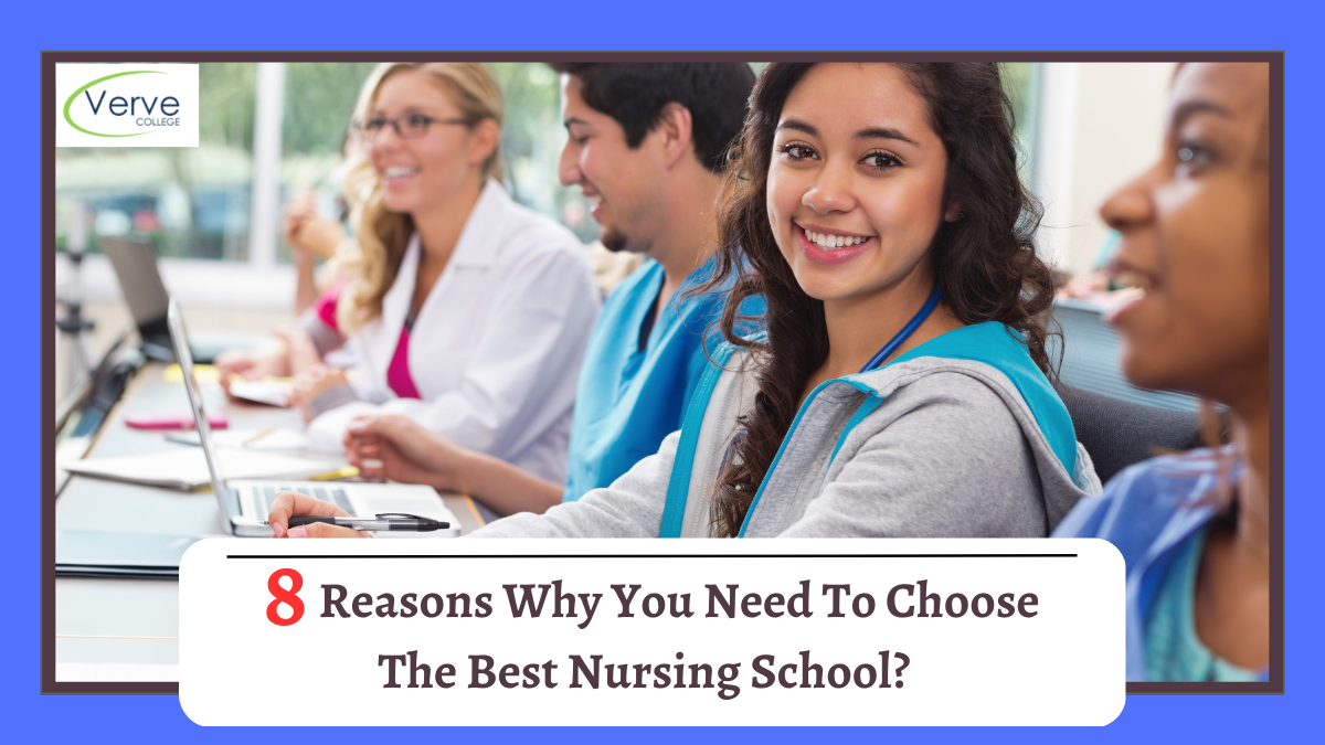 8 Reasons Why You Need to Choose the Best Nursing School?