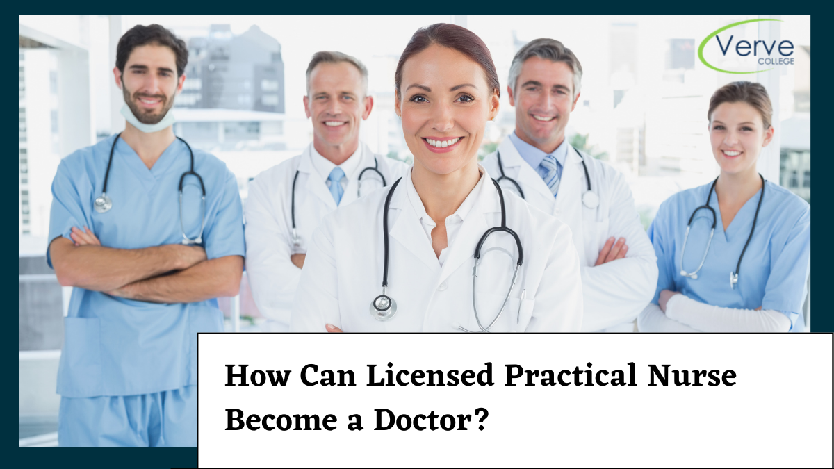 How Can Licensed Practical Nursing Become a Doctor?
