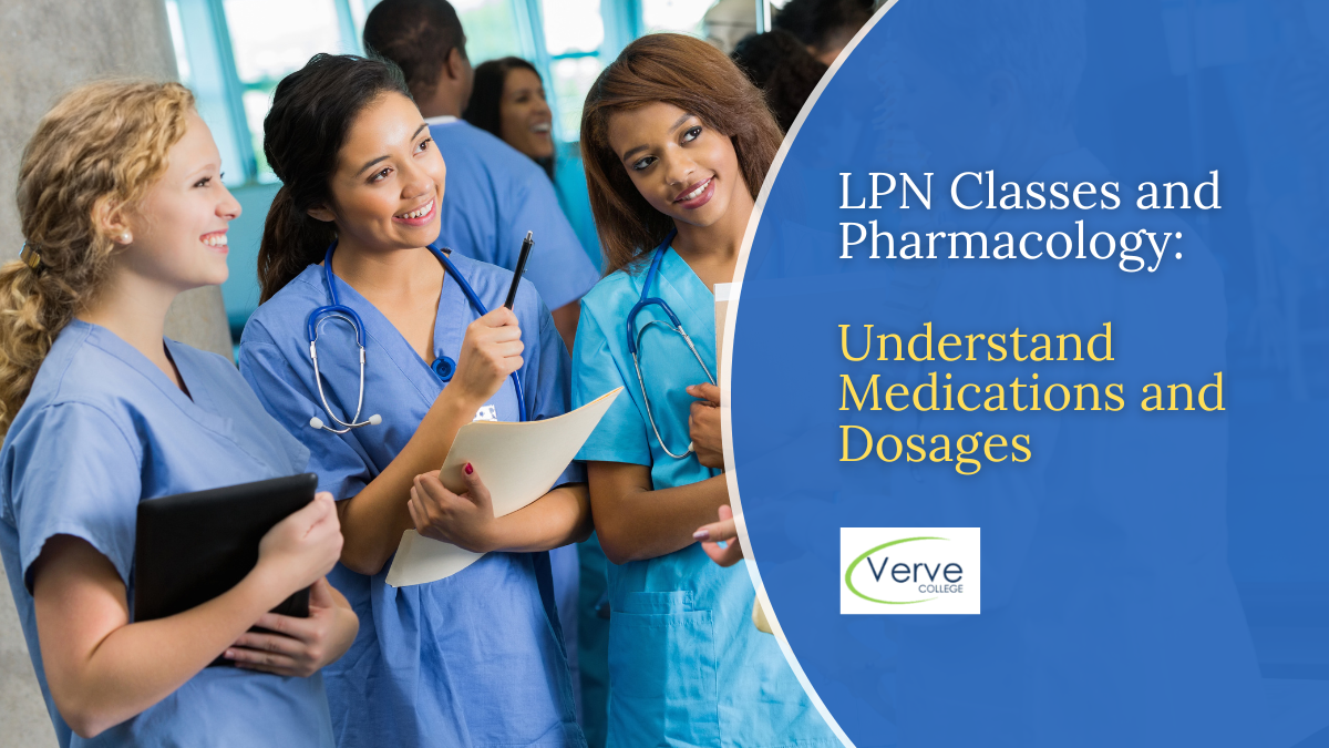 LPN Classes and Pharmacology: Understand Medications and Dosage