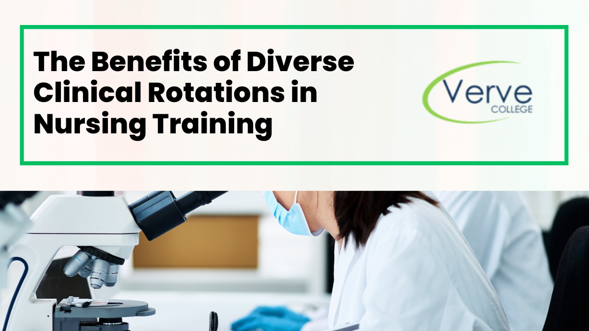The Benefits of Diverse Clinical Rotations in Nursing Training