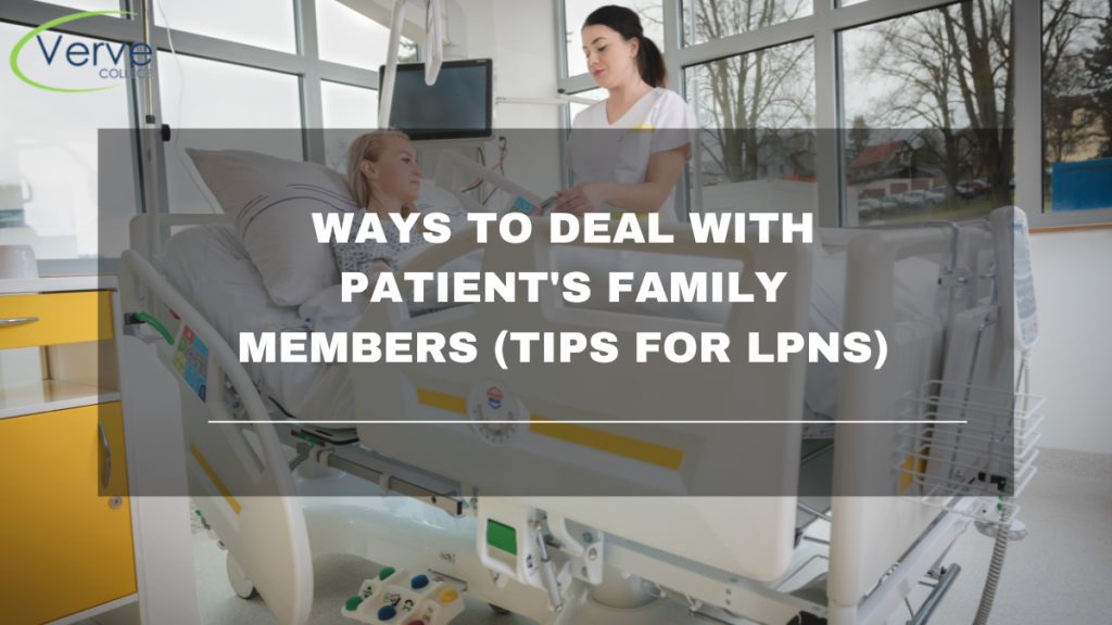 LPN Tips for Handling Patient's Family: Weekend Nursing Programs