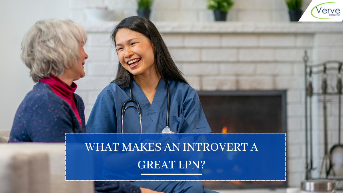 What Makes an Introvert a Great LPN?