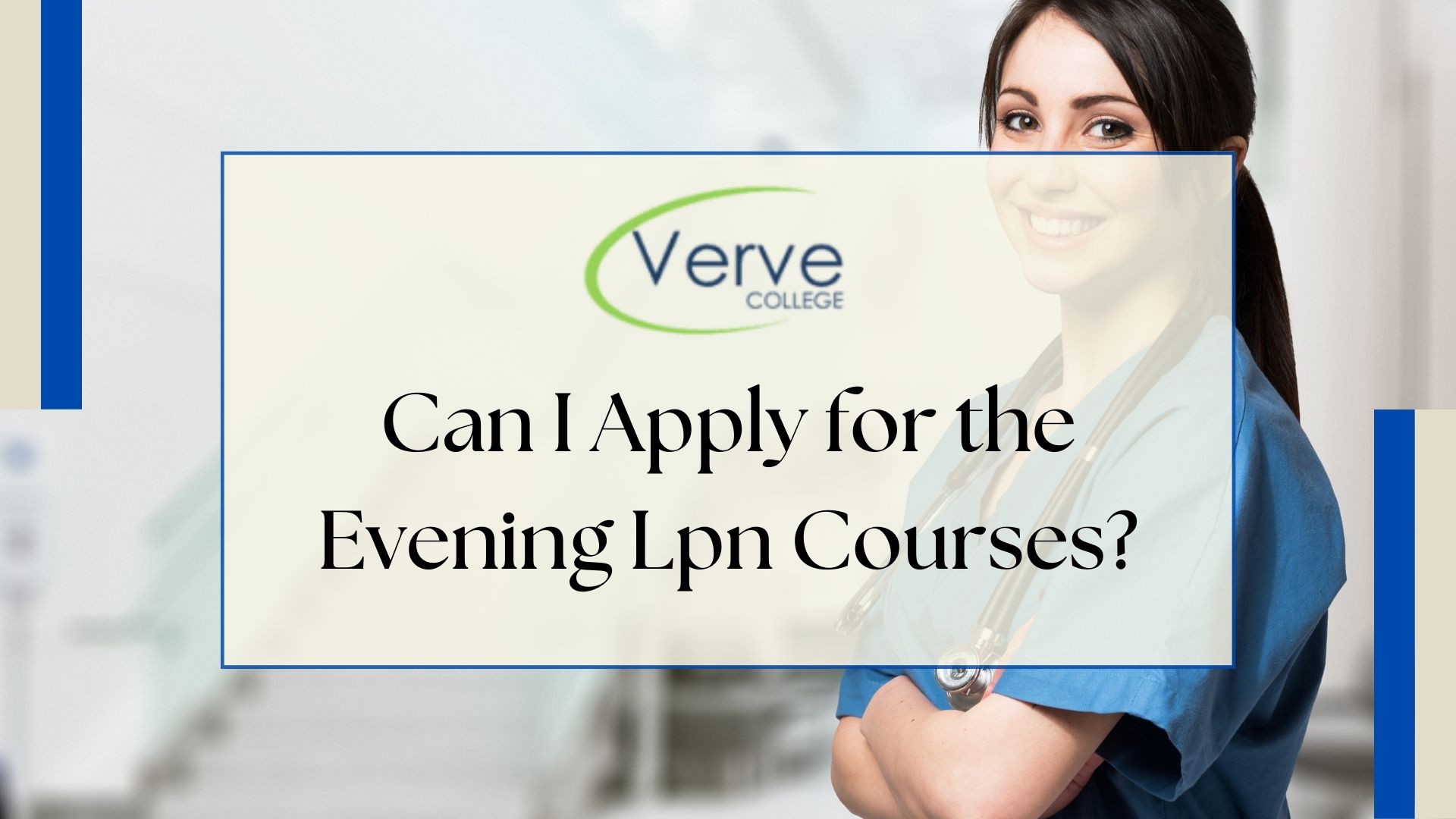Can I Apply For The Evening LPN Courses?