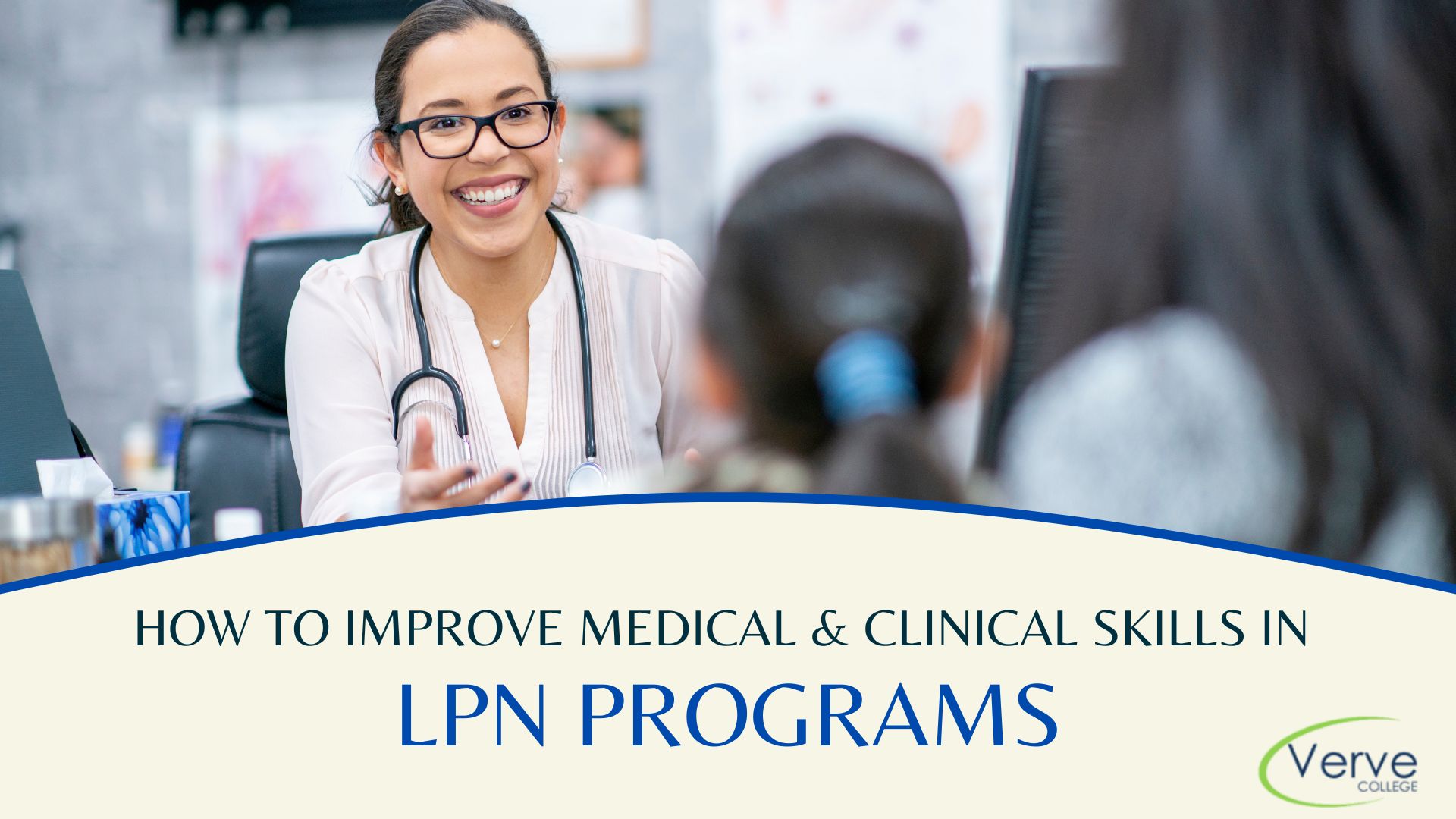 How to Improve Medical & Clinical Skills in LPN Programs