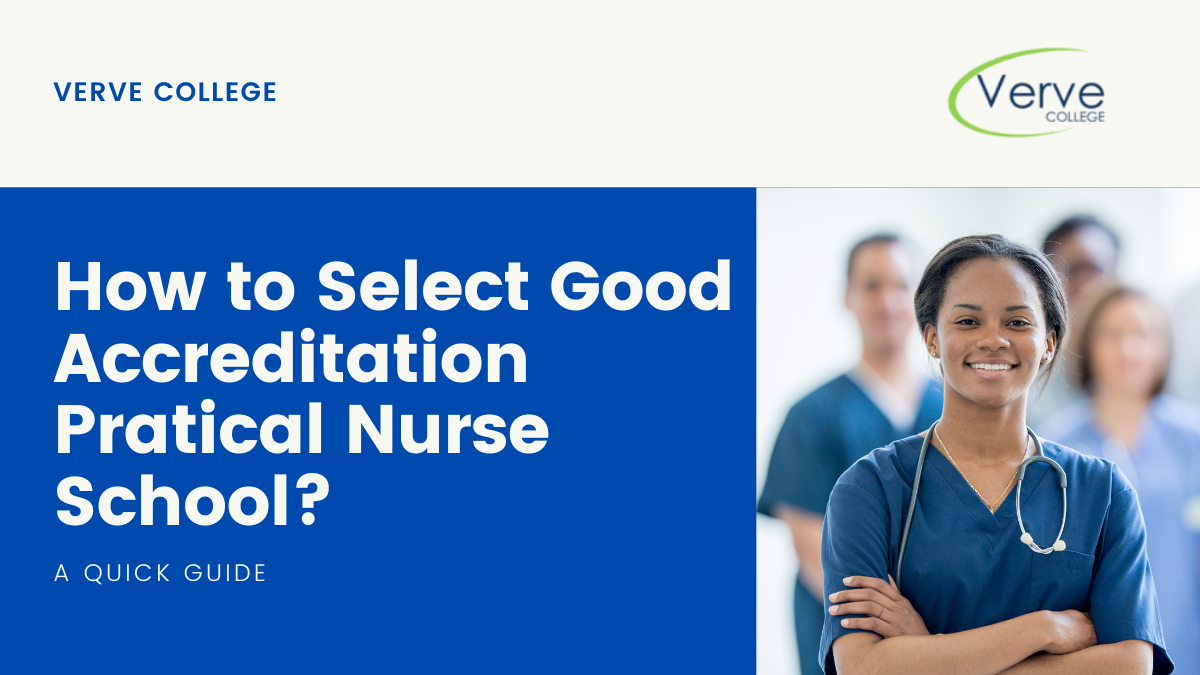 How to Select Good Accreditation Practical Nurse School?