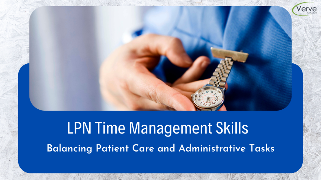 LPN Nursing Programs Time Management Tips For Patient Care
