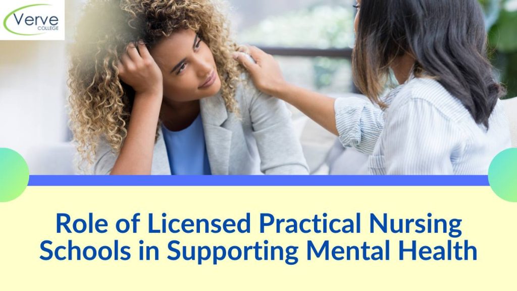 Mental Health Support: Role of Licensed Practical Nursing Schools