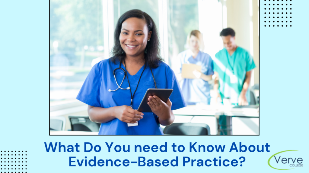 What LPN Programs and Healthcare Professionals Need to Know About Evidence-Based Practice