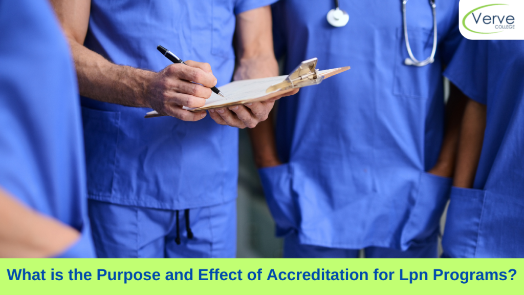 What is the Purpose and Effect of Accreditation for Lpn Programs