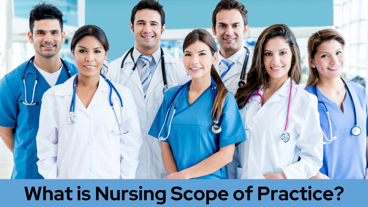 What is Nursing Scope of Practice?