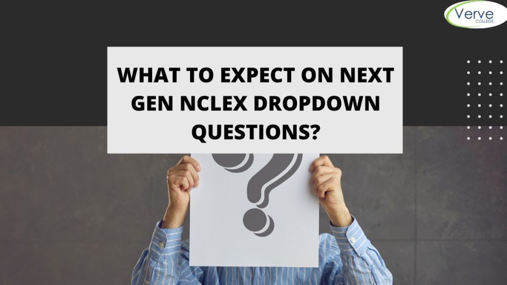What to Expect on Next Gen NCLEX Dropdown Questions