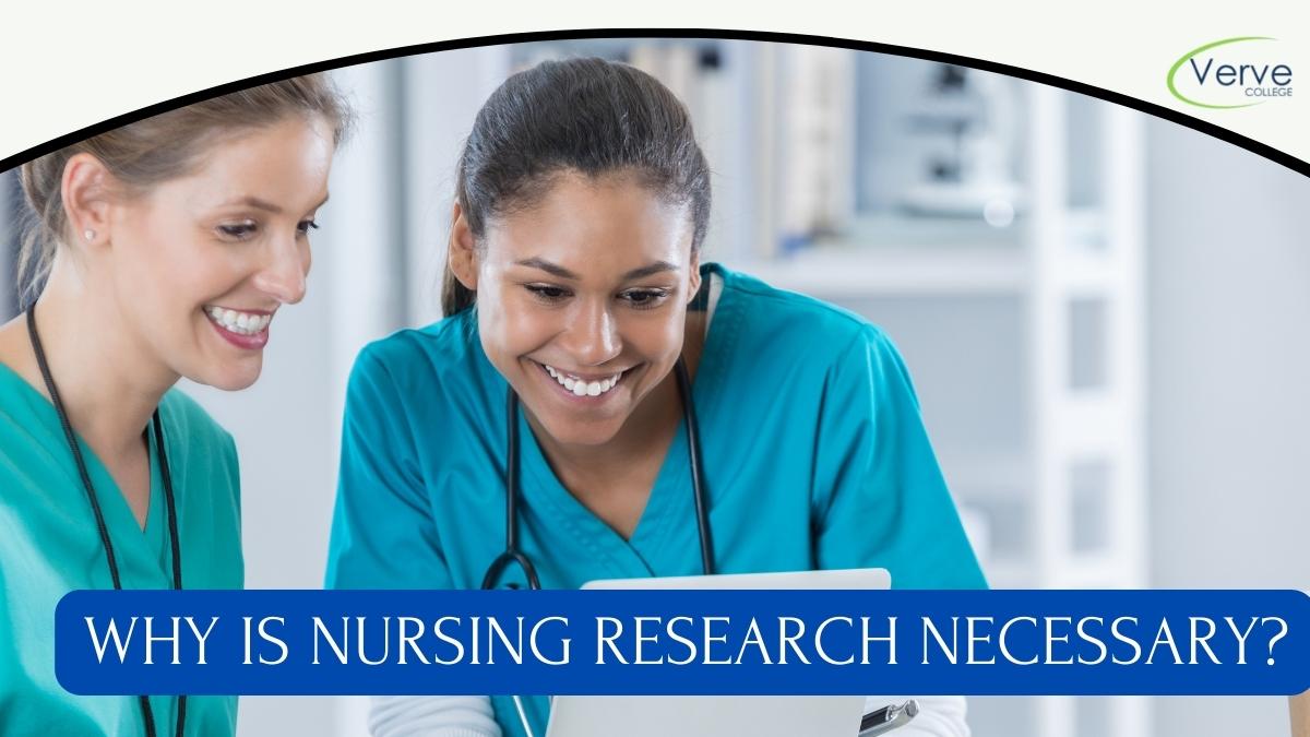 Why is Nursing Research Necessary?