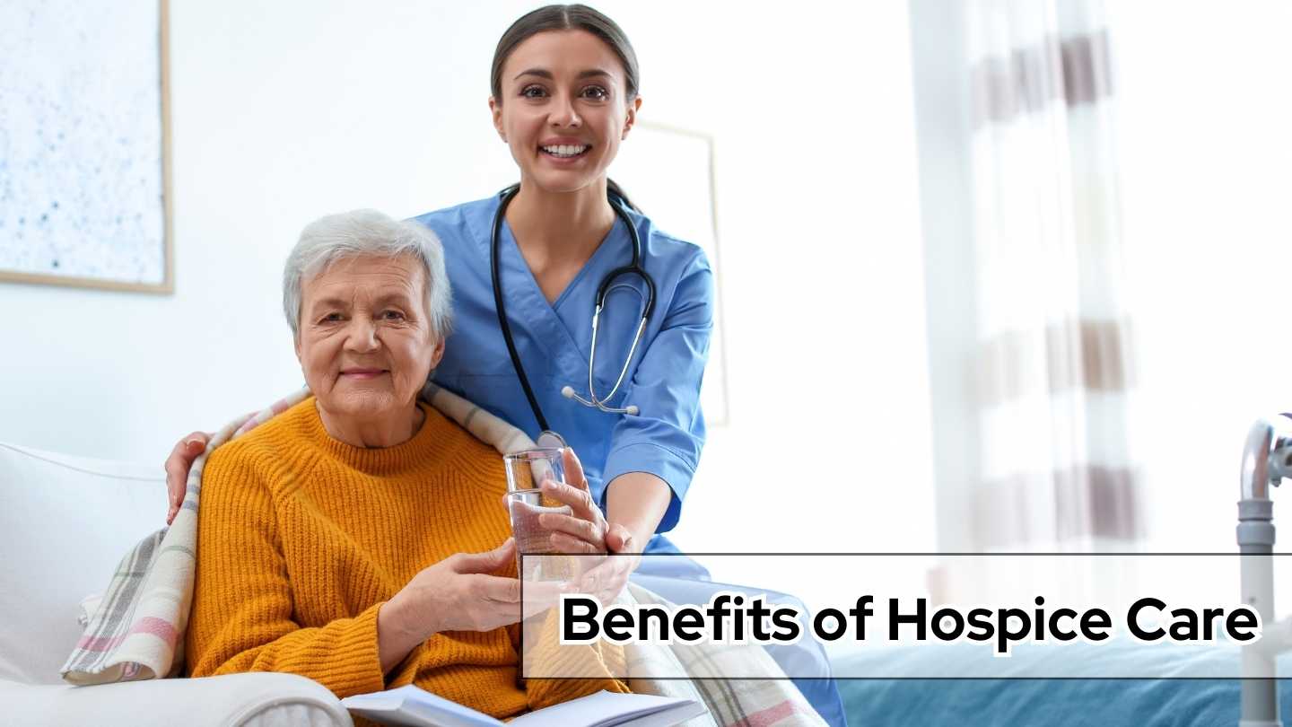Benefits of Hospice Care: 5 Compelling Reasons to Choose It