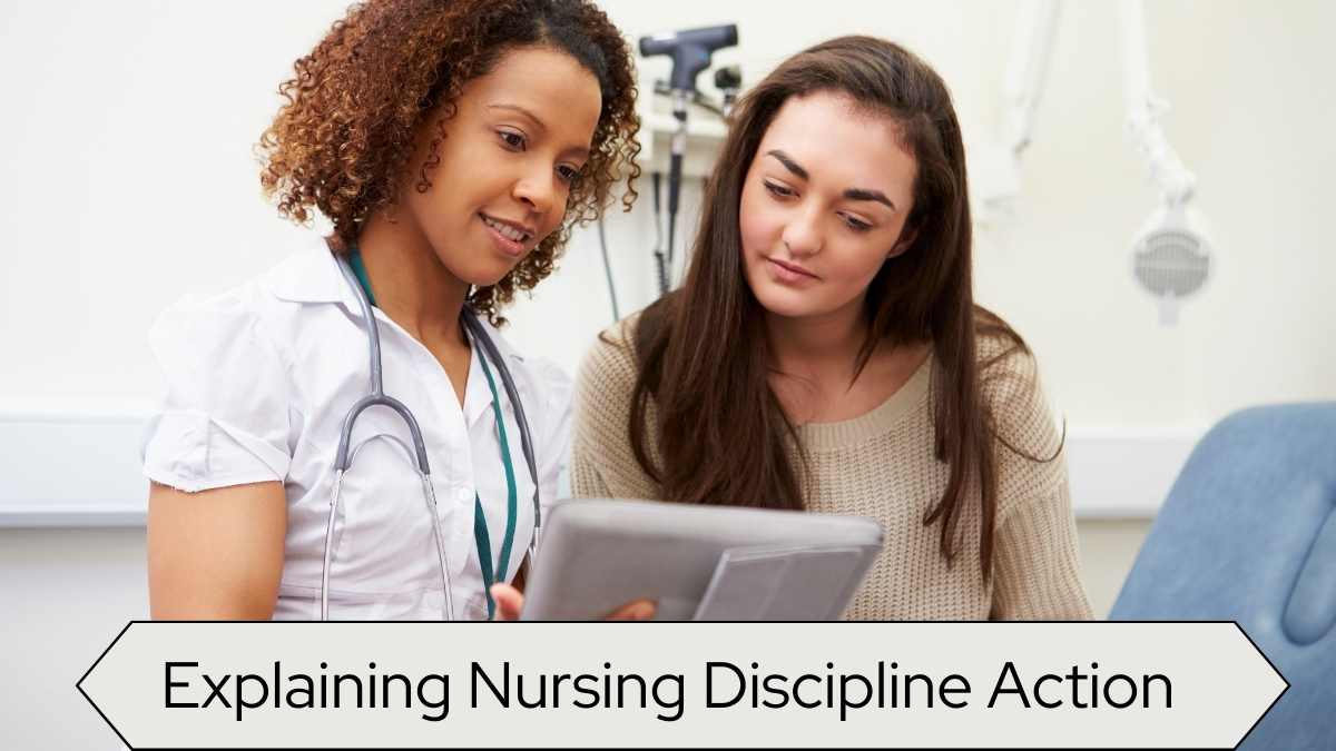 Explaining Nursing Discipline Action   