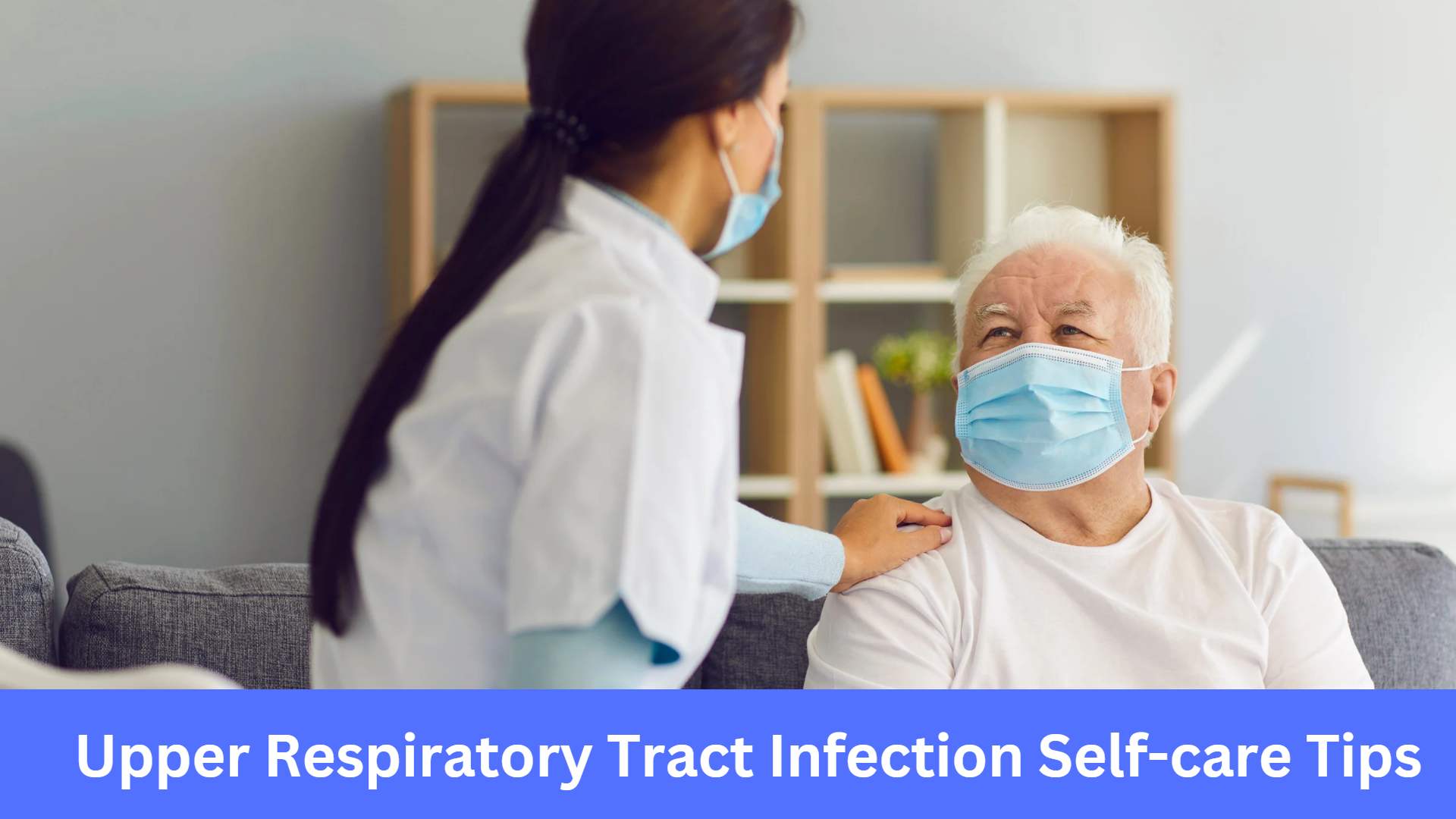 Upper Respiratory Tract Infection Self-care Tips