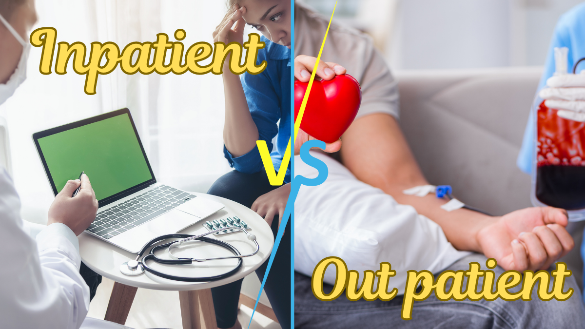 What is The Difference Between Inpatient and Outpatient?