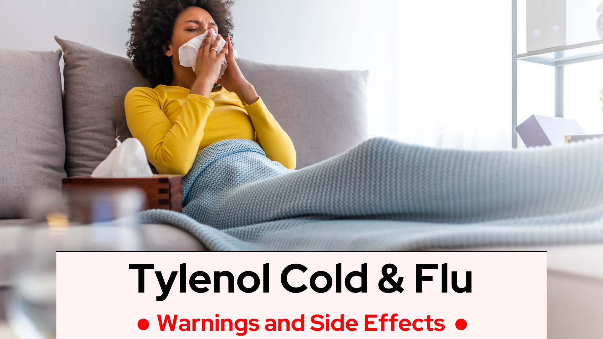 Tylenol Cold & Flu: Warnings and Side Effects