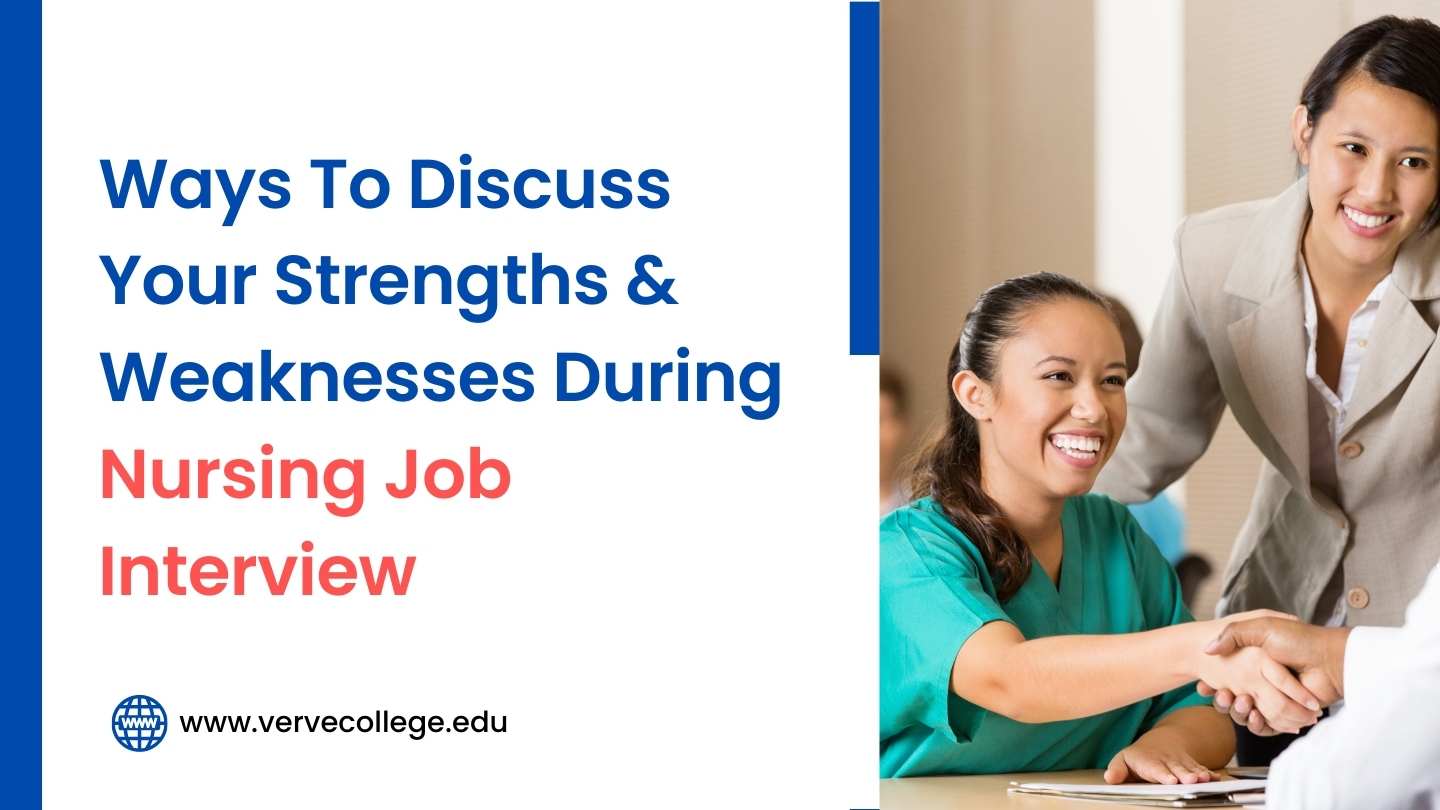 How to Discuss Your Strengths and Weaknesses During a Nursing Job Interview?
