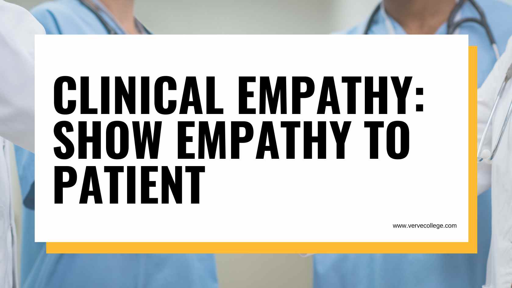 Clinical Empathy: Show Empathy to Patient